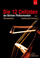 Die 12 Cellisten Der Berliner Philharmoniker: Anniversary Concert