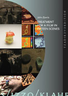 John Zorn's Treatment For A Film In Fifteen Scenes