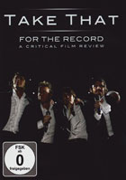 Take That: For The Record: A Critical Film Review