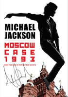 Michael Jackson: Moscow Case 1993: When The King Of Pop Met The Soviets