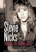 Stevie Nicks: Through The Looking Glass: A Documentary Film