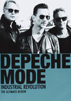 Depeche Mode: Industrial Revolution: The Ultimate Review