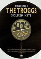 Troggs: Golden Hits Collection