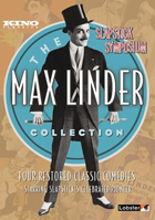 Max Linder Collection: The Three Must-Get-Theres / Be My Wife / Seven Years Bad Luck / Max Wants A Divorce
