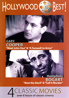 Hollywood Best!: Gary Cooper & Humphrey Bogart: Meet John Doe / A Farewell To Arms / Beat The Devil / Call It Murder