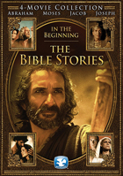 Bible Stories: In The Beginning: Abraham / Moses / Jacob / Joseph