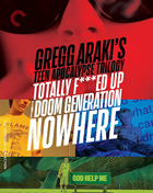 Gregg Araki's Teen Apocalypse Trilogy: Criterion Collection (Blu-ray): Totally F***ed Up / The Doom Generation / Nowhere