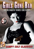 Girls Gone Bad: The Delinquent Dames Collection