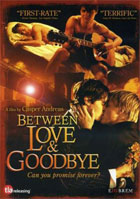 Between Love And Goodbye: Special Edition
