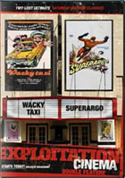 Exploitation Cinema: Wacky Taxi / Superagro