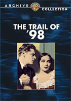 Trail Of '98: Warner Archive Collection