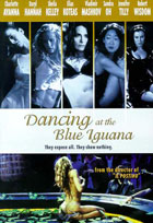 Dancing At The Blue Iguana: Special Edition