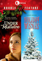 Under The Mistletoe / Holiday Wishes