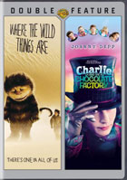 Where The Wild Things Are / Charlie And The Chocolate Factory