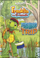 Franklin & Friends: Fishing Trip