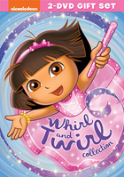 Dora The Explorer: Whirl & Twirl Collection