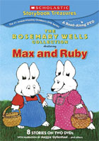 Max And Ruby: The Rosemary Wells Collection