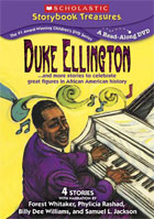 Scholastic Storybook Treasures: Duke Ellington ... And More Stories To Celebrate Great Figures In African American History