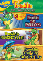 Franklin Triple Feature: Franklin The Fabulous / Franklin's Reading Club / Franklin And The Gloomy Day
