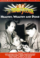 Three Stooges: Healthy, Wealthy And Dumb