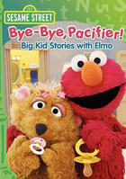 Sesame Street: Bye-Bye Pacifier Big Kid Stories