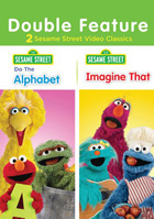 Sesame Street: Do The Alphabet / Imagine That