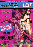 From Asia With Lust Volume 1: Camp / Hitchhike
