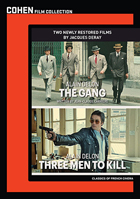 Gang / Three Men To Kill: Two Newly Restored Films By Jacques Deray