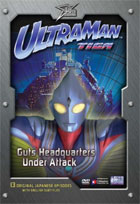 Ultraman Tiga Vol.3: GUTS Headquarters Under Attack (Uncut)
