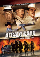 Regalo Caro (High Priced Gift)