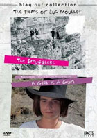 Smugglers / A Girl Is A Gun: The Films Of Luc Moullet