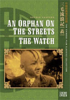 Chinese Film Classics Collection: An Orphan On The Streets / The Watch