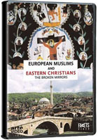 European Muslims And Eastern Christians: The Broken Mirrors