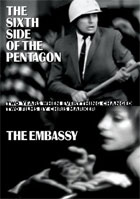 Sixth Side Of The Pentagon / The Embassy