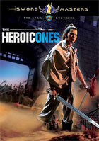 Sword Masters: The Heroic Ones: The Shaw Brothers