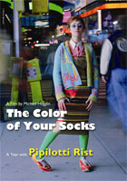 Color Of Your Socks: A Year With Pipilotti Rist