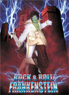 Rock And Roll Frankenstein: Special Edition (R-rated Version)