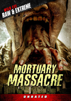 Mortuary Massacre: Unrated