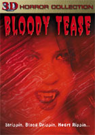 Bloody Tease: 3D Horror Collection
