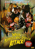 When Puppets And Dolls Attack