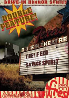 Drive-In Horror Series: They Feed / Savage Spirit