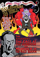 Johnny Legend's Deadly Doubles Volume 2: Tod Slaughter's Murder In The Red Barn / The Face At The Window