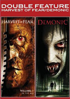 Harvest Of Fear / Demonic