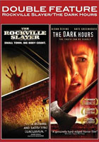 Rockville Slayer / The Dark Hours