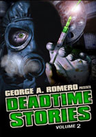 George A. Romero Presents: Deadtime Stories Vol. 2