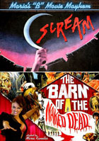 Maria's B-Movie Mayhem: Scream / Barn Of Naked Dead
