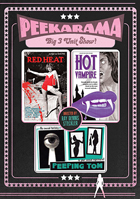 Peekarama: Red Heat / The Mad Love Life Of A Hot Vampire / Peeping Tom