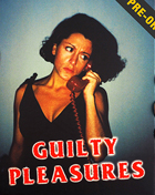Guilty Pleasures: Limited Edition (Blu-ray)