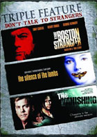 Don't Talk To Strangers Triple Feature: The Boston Strangler / The Silence Of The Lambs / The Vanishing (1993)