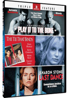 Play It To The Bone / The Tie That Binds / Last Dance